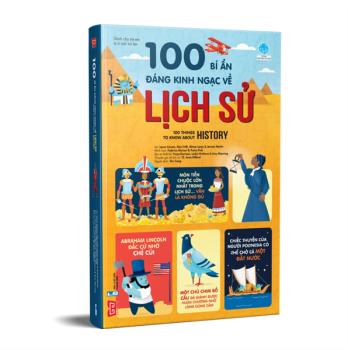 100 bí ẩn đáng kinh ngạc về lịch sử