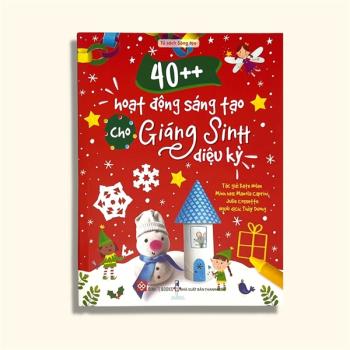 40++ Hoạt Động Sáng Tạo Cho Giáng Sinh Diệu Kỳ