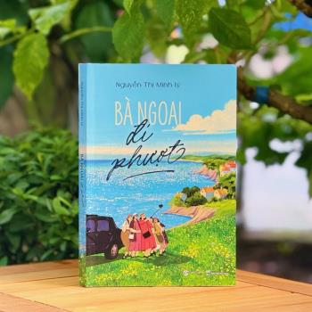 Bà Ngoại đi phượt (Ngôn ngữ EQ)