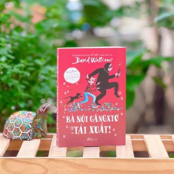 Bà Nội Găngxtơ Tái Xuất - David Walliams