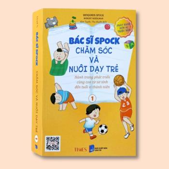 Bác sĩ Spock - Chăm sóc và nuôi dạy trẻ Tập 1