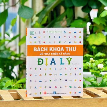 Bách khoa thư về phát triển kỹ năng - Địa lý (Đinh Tị)