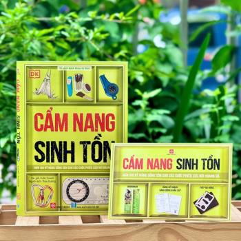 Cẩm nang sinh tồn (Hơn 100 kỹ năng sống còn cho các cuộc phiêu lưu nơi hoang dã - Đinh Tị)