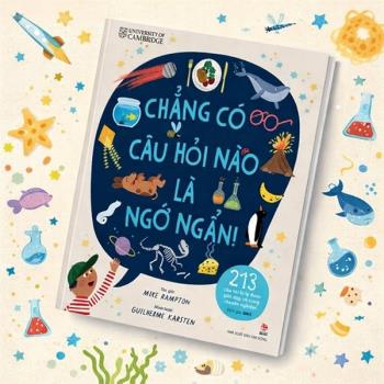 Chẳng Có Câu Hỏi Nào Là Ngớ Ngẩn!