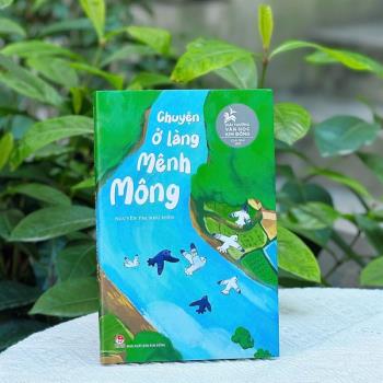 Chuyện ở làng Mênh Mông (Giải thưởng văn học Kim Đồng 2025)