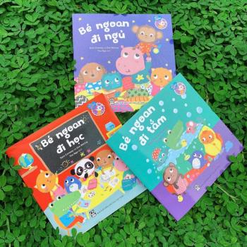 Combo Bé Ngoan Đi Tắm + Bé Ngoan Đi Ngủ + Bé Ngoan Đi Học
