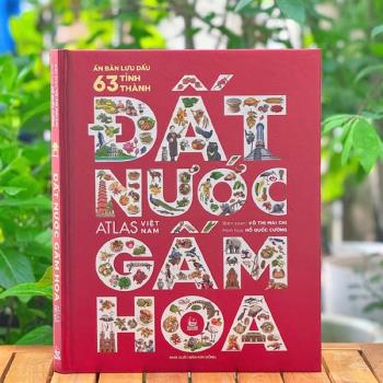 Đất Nước Gấm Hoa - Ấn Bản 63 Tỉnh Thành