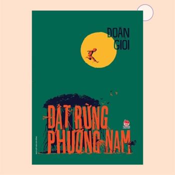 Đất Rừng Phương Nam (Phiên Bản Bìa Mềm)
