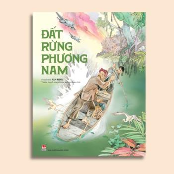 Đất Rừng Phương Nam (Phiên Bản Truyện Tranh Chuyển Thể Từ Tiểu Thuyết Của Nhà Văn Đoàn Giỏi)