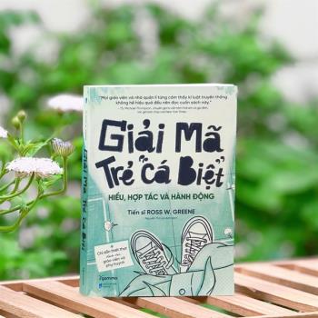 Giải Mã Trẻ Cá Biệt (Alphabooks)