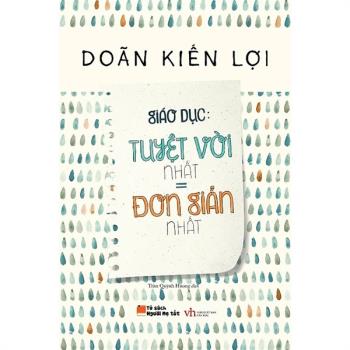 Giáo dục tuyệt vời nhất bằng đơn giản nhất