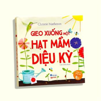 Gieo xuống một hạt mầm diệu kỳ