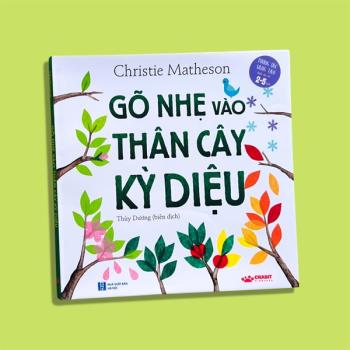 Gõ nhẹ vào thân cây kỳ diệu