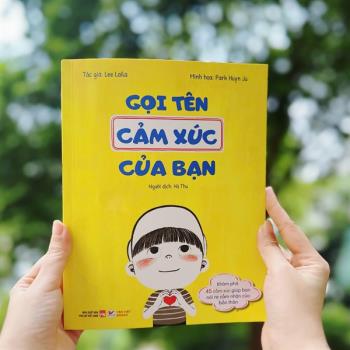 Gọi tên cảm xúc của bạn - Khám phá 45 cảm xúc (Tân Việt)