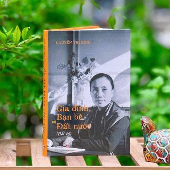 Hồi ký bà Nguyễn Thị Bình - Gia đình, bạn bè và đất nước (Bìa cứng)