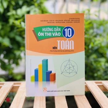 Hướng dẫn ôn thi vào 10 môn Toán