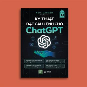 Kỹ Thuật Đặt Câu Lệnh Cho ChatGPT