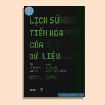 Lịch Sử Tiến Hóa Của Dữ Liệu Từ kỉ Nguyên Duy Lý Đến Kỉ Nguyên Các Thuật Toán