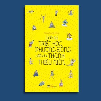 Lịch Sử Triết Học Phương Đông Viết Cho Thanh Thiếu Niên