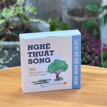 Lịch xé để bàn 2026 - Nghệ thuật sống