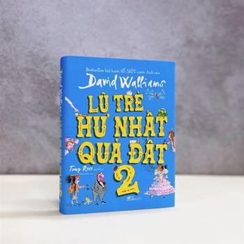 Lũ trẻ hư nhất quả đất tập 2 - David Walliams