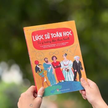 Lược Sử Toán Học - Từ Ý Tưởng Đến Thực Hành