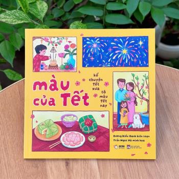 Màu của Tết - Kể chuyện Tết xưa, tô màu Tết nay (READBOOK)