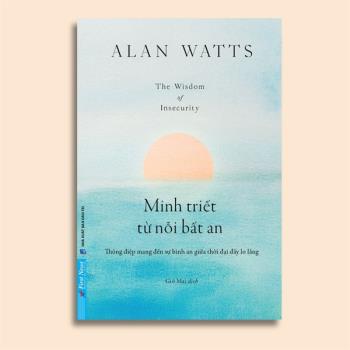 Minh triết từ nỗi bất an