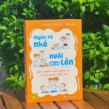 Ngôn từ nhỏ nuôi em bé lớn (MCBooks)
