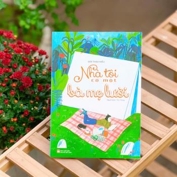 Nhà tôi có một bà mẹ lười