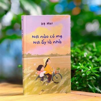 Nơi Nào Có Mẹ, Nơi Ấy Là Nhà