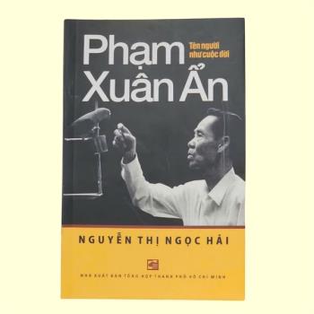 Phạm Xuân Ẩn - Tên Người Như Cuộc Đời