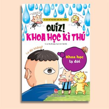 Quiz! Khoa Học Kì Thú: Khoa Học Lạ Đời