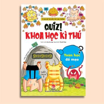 Quiz! Khoa Học Kì Thú: Toán Học Đố Mẹo