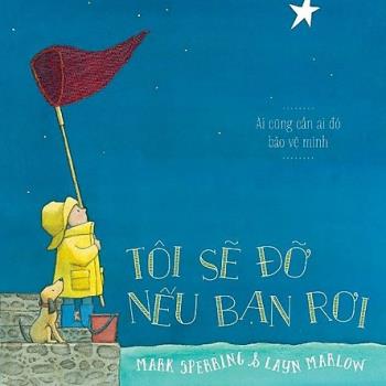 Tôi sẽ đỡ nếu bạn rơi