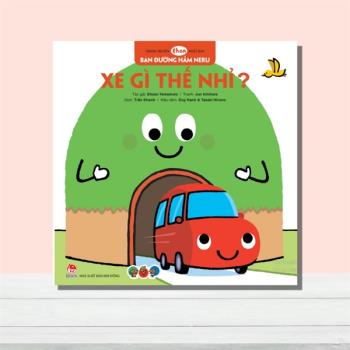 Truyện tranh ehon Nhật Bản - Bạn đường hầm Neru - Xe gì thê nhỉ?