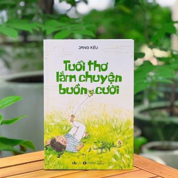 Tuổi thơ lắm chuyện buồn cười