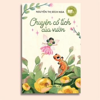 Văn học thiếu nhi - Chuyện cổ tích của vườn