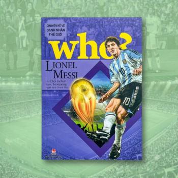 Who - Lionel Messi (Kim Đồng)